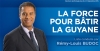 R&eacute;gionales 2015 - R&eacute;my-Louis BUDOC pour "LA FORCE POUR B&Acirc;TIR LA GUYANE"